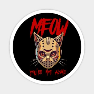 MEOW - You're not alone Magnet
